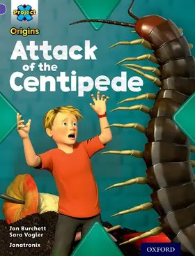 Burchett / Vogler |  Project X Origins: Purple Book Band, Oxford Level 8: Habitat: Attack of the Centipede | Buch |  Sack Fachmedien