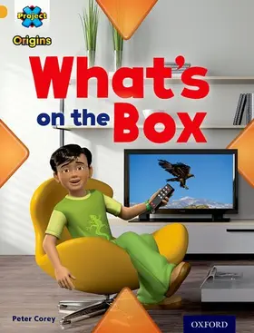 Corey |  Project X Origins: Gold Book Band, Oxford Level 9: Communication: What's on the Box? | Buch |  Sack Fachmedien