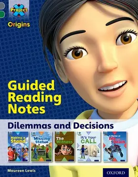 Lewis |  Project X Origins: Grey Book Band, Oxford Level 12: Dilemmas and Decisions: Guided reading notes | Buch |  Sack Fachmedien