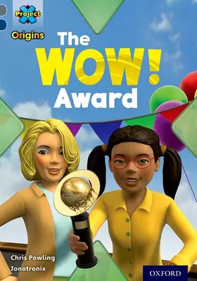 Powling |  Project X Origins: Grey Book Band, Oxford Level 14: In the News: The WOW! Award | Buch |  Sack Fachmedien