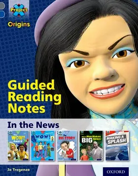 Tregenza |  Project X Origins: Grey Book Band, Oxford Level 14: In the News: Guided reading notes | Buch |  Sack Fachmedien
