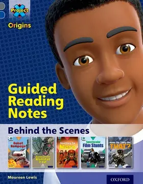 Lewis |  Project X Origins: Grey Book Band, Oxford Level 14: Behind the Scenes: Guided reading notes | Buch |  Sack Fachmedien