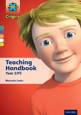 Lewis |  Project X Origins: Turquoise-Lime Book Bands, Oxford Levels 7-11: Teaching Handbook Year 2/P3 | Buch |  Sack Fachmedien