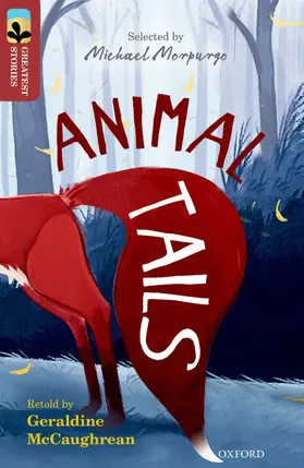 McCaughrean |  Oxford Reading Tree TreeTops Greatest Stories: Oxford Level 15: Animal Tails | Buch |  Sack Fachmedien