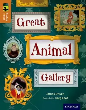 Driver |  Oxford Reading Tree TreeTops inFact: Level 8: Great Animal Gallery | Buch |  Sack Fachmedien