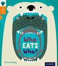 Heapy |  Oxford Reading Tree inFact: Level 6: Who Eats Who? | Buch |  Sack Fachmedien