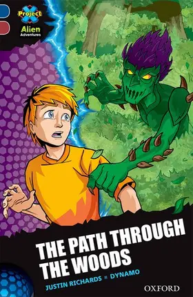 Richards |  Project X Alien Adventures: Dark Blue Book Band, Oxford Level 15: The Path Through the Woods | Buch |  Sack Fachmedien