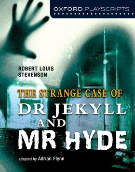 Flynn |  Oxford Playscripts: Jekyll and Hyde | Buch |  Sack Fachmedien