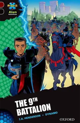 Henderson |  Project X Alien Adventures: Dark Red + Book Band, Oxford Level 20: The 9th Battalion | Buch |  Sack Fachmedien