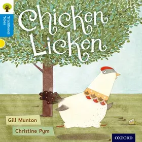 Munton / Gamble / Page |  Oxford Reading Tree Traditional Tales: Level 3: Chicken Licken | Buch |  Sack Fachmedien