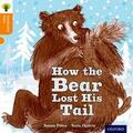 Gamble / Price / Dowson |  Oxford Reading Tree Traditional Tales: Level 6: The Bear Lost Its Tail | Buch |  Sack Fachmedien