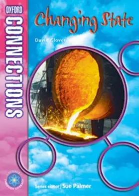 Glover |  Oxford Connections: Year 5: Changing State | Buch |  Sack Fachmedien