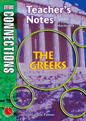 Macdonald |  Oxford Connections: Year 6: The Greeks: History - Teacher's Notes | Buch |  Sack Fachmedien