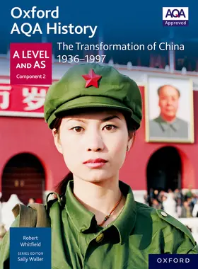 Waller / Whitfield |  Oxford AQA History for A Level: The Transformation of China 1936-1997 | Buch |  Sack Fachmedien