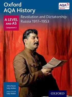 Waller / Rowe |  Oxford AQA History for A Level: Revolution and Dictatorship: Russia 1917-1953 | Buch |  Sack Fachmedien