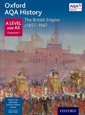 Webster / J Carr |  Oxford AQA History for A Level: The British Empire c1857-1967 | Buch |  Sack Fachmedien