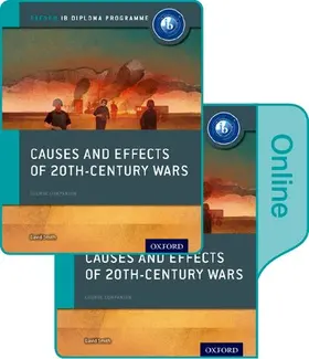 Smith |  Causes and Effects of 20th Century Wars: IB History Print and Online Pack: Oxford IB Diploma Programme | Buch |  Sack Fachmedien