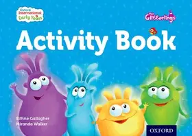 Gallagher / Walker |  Oxford International Early Years: The Glitterlings: Activity Book | Buch |  Sack Fachmedien