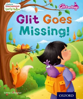 Gallagher |  Oxford International Early Years: The Glitterlings: Glit goes Missing (Storybook 7) | Buch |  Sack Fachmedien