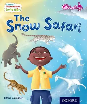 Gallagher |  Oxford International Early Years: The Glitterlings: The Snow Safari (Storybook 6) | Buch |  Sack Fachmedien