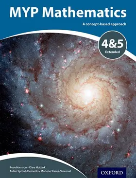 Torres-Skoumal / Harrison / Huizink |  MYP Mathematics 4 & 5 Extended | Buch |  Sack Fachmedien