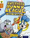 Smart |  Oxford Reading Tree Story Sparks: Oxford Level 8: Superhero Bunny League Saves the World! | Buch |  Sack Fachmedien