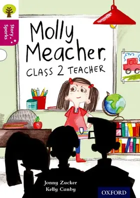 Zucker |  Oxford Reading Tree Story Sparks: Oxford Level  10: Molly Meacher, Class 2 Teacher | Buch |  Sack Fachmedien