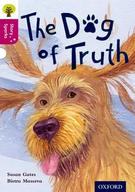 Gates |  Oxford Reading Tree Story Sparks: Oxford Level 10: The Dog of Truth | Buch |  Sack Fachmedien
