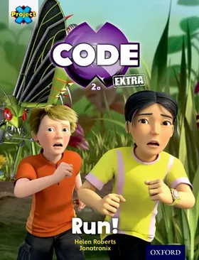 Roberts |  Project X CODE Extra: Yellow Book Band, Oxford Level 3: Bugtastic: Run! | Buch |  Sack Fachmedien