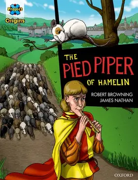 Browning |  Project X Origins Graphic Texts: Dark Red Book Band, Oxford Level 17: The Pied Piper of Hamelin | Buch |  Sack Fachmedien
