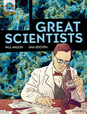Mason |  Project X Origins Graphic Texts: Dark Red Book Band, Oxford Level 18: Great Scientists | Buch |  Sack Fachmedien