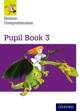 Jackman / Wren |  Nelson Comprehension: Year 3/Primary 4: Pupil Book 3 | Buch |  Sack Fachmedien
