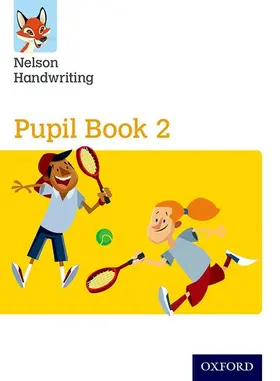 Warwick / York |  Nelson Handwriting: Year 2/Primary 3: Pupil Book 2 Pack of 15 | Buch |  Sack Fachmedien