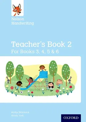 Warwick / York |  Nelson Handwriting: Year 3/P4 to Year 6/P7: Teacher's Book for Books 3 to 6 | Buch |  Sack Fachmedien