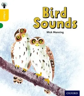 Manning / Granström |  Oxford Reading Tree inFact: Oxford Level 5: Bird Sounds | Buch |  Sack Fachmedien