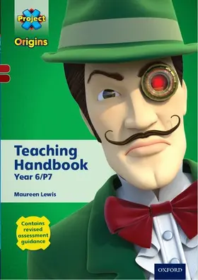 Lewis |  Project X Origins: Dark Red-Dark Red + Book Bands, Oxford Levels 18-20: Teaching Handbook Year 6/P7 | Buch |  Sack Fachmedien