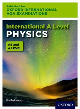 Breithaupt |  OxfordAQA International A-level Physics (9630) | Buch |  Sack Fachmedien