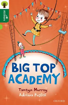 Murray |  Oxford Reading Tree All Stars: Oxford Level 12 : Big Top Academy | Buch |  Sack Fachmedien