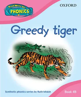 Miskin |  Read Write Inc. Home Phonics: Greedy tiger: Book 4B | Buch |  Sack Fachmedien
