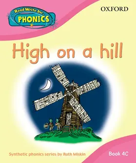 Miskin |  Read Write Inc. Home Phonics: High on a hill: Book 4C | Buch |  Sack Fachmedien