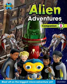 Little |  Project X Alien Adventures: Brown-Grey Book Bands, Oxford Levels 9-14: Companion 3 | Buch |  Sack Fachmedien