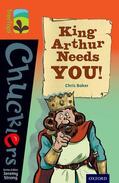 Baker |  Oxford Reading Tree TreeTops Chucklers: Level 13: King Arthur Needs You! | Buch |  Sack Fachmedien