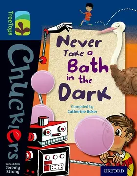 Baker |  Oxford Reading Tree TreeTops Chucklers: Level 14: Never Take a Bath in the Dark | Buch |  Sack Fachmedien