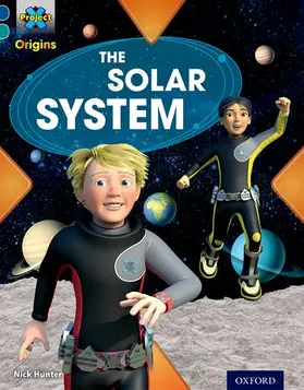 Hunter |  Project X Origins: Dark Blue Book Band, Oxford Level 16: Space: The Solar System | Buch |  Sack Fachmedien