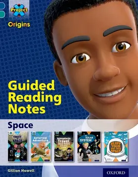 Howell |  Project X Origins: Dark Blue Book Band, Oxford Level 16: Space: Guided reading notes | Buch |  Sack Fachmedien