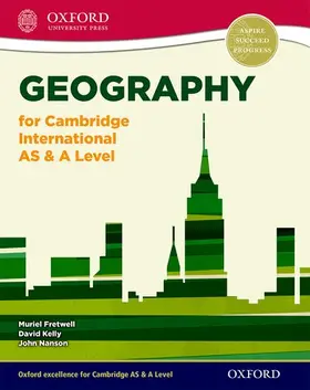 Fretwell / Kelly / Nanson |  Geography for Cambridge International AS & A Level | Buch |  Sack Fachmedien