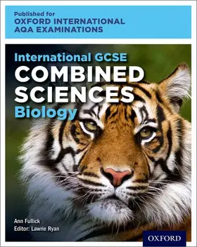 Fullick |  OxfordAQA International GCSE Combined Sciences Biology (9204) | Buch |  Sack Fachmedien