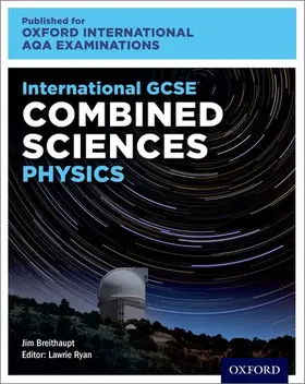 Breithaupt |  OxfordAQA International GCSE Combined Sciences Physics (9204) | Buch |  Sack Fachmedien