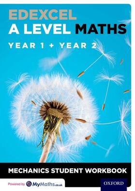 Baker | Edexcel A Level Maths: Year 1 + Year 2 Mechanics Student Workbook (Pack of 10) | Medienkombination | 978-0-19-841327-1 | sack.de