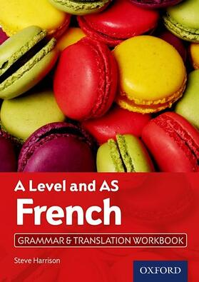 Harrison | A Level and AS French Grammar & Translation Workbook | Buch | 978-0-19-841550-3 | sack.de